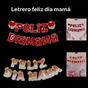 LETRERO FELIZ DIA MAMA